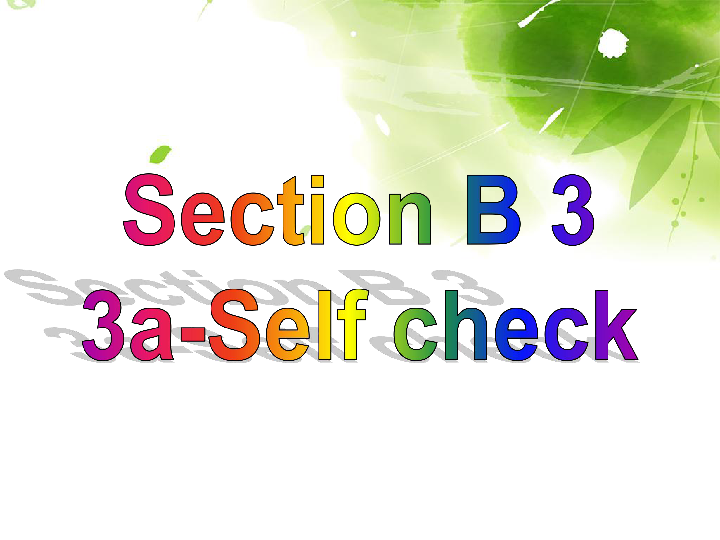 Unit 6 I’m going to study computer science. Section B 3 3a-Self check课件(共49张PPT)