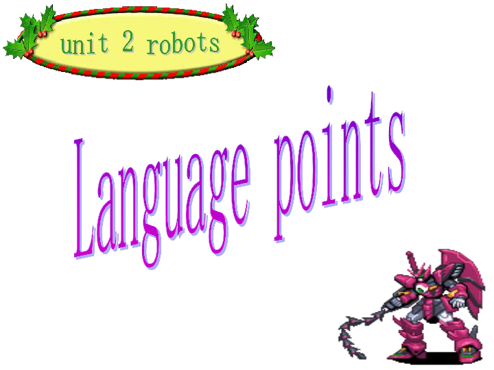高二英语人教版选修七 unit2 robot  language-points课件(共27张PPT)