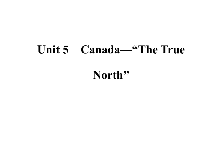 人教版高中英语必修三 Unit 5 Canada-The True North 知识点课件（共87张PPT ）