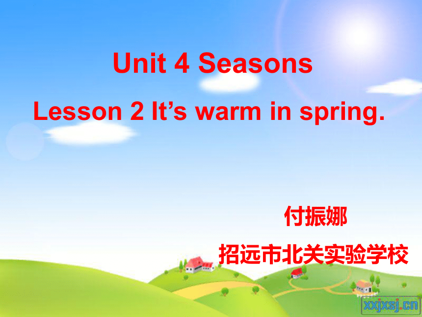 Unit 4 Seasons>Lesson 2 It's warm in spring.
