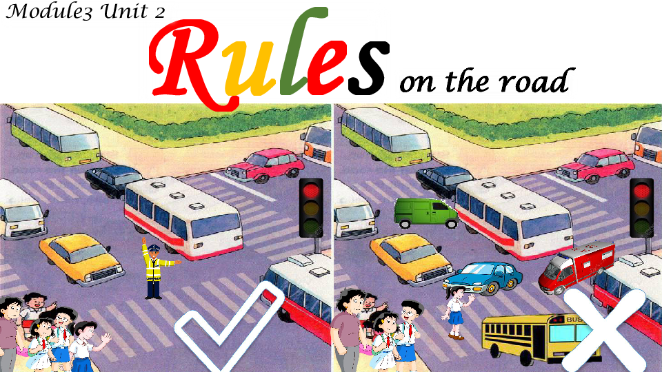 Module 3 Unit 2 Rules（Rule on the road）课件（27张PPT，内嵌音视频）