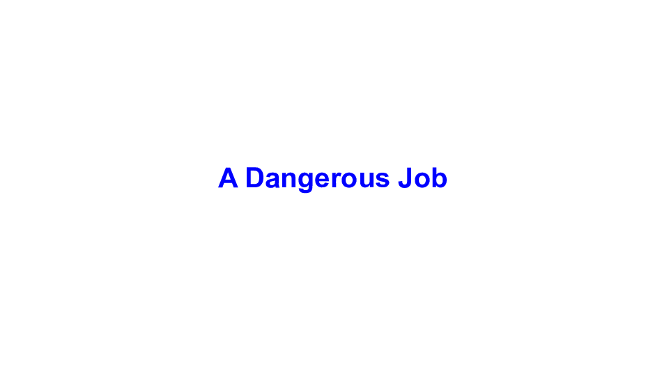 Unit 1 Daily Life  Lesson 2 A Dangerous Job 课件(共21张PPT，无音频)