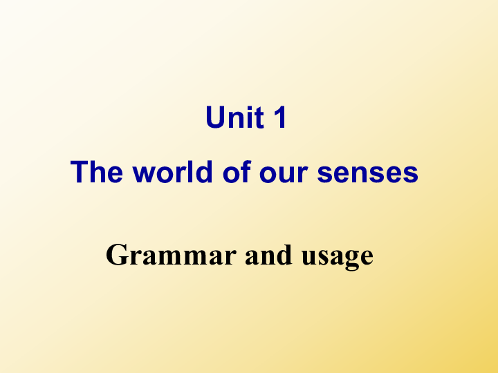 Unit 1 The world of our senses Grammar and usage 名词性从句课件（77张）