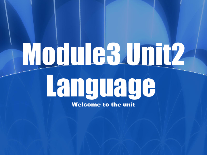 Unit 2 Language Welcome to the unit 课件（31张）