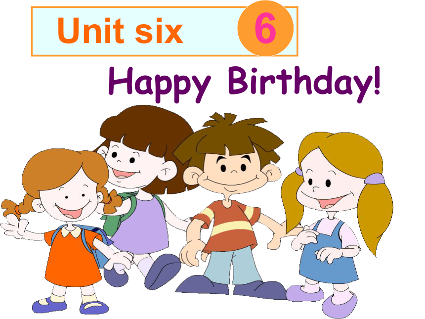 英语一年级上北师大版(一起)《Unit 6 Happy Birthday》课件2