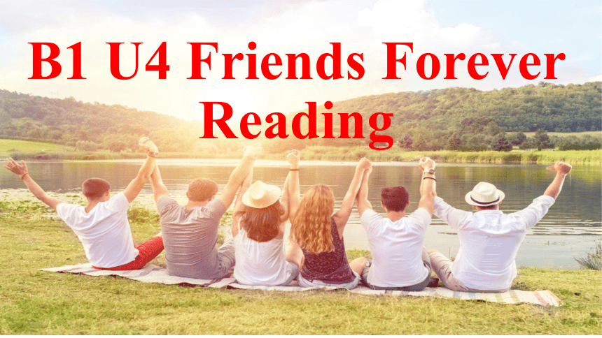 Spongebob We're Supposed To Be Friends Forever 外研版(2019)必修第一册Unit 4 Friends Forever Understanding ideas Reading课件-25张