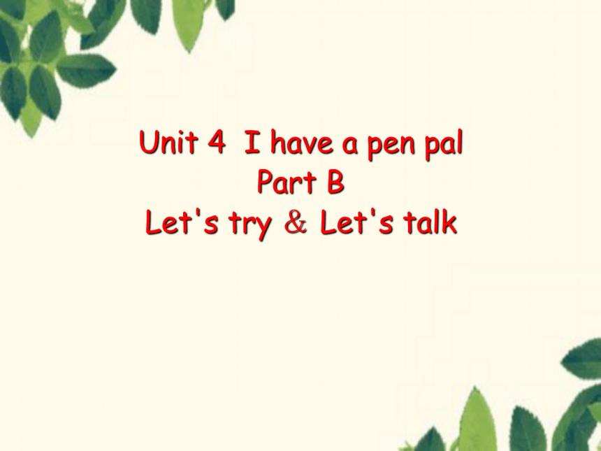 unit-4-i-have-a-pen-pal-partb-let-s-try-let-s-talk-24-ppt-21