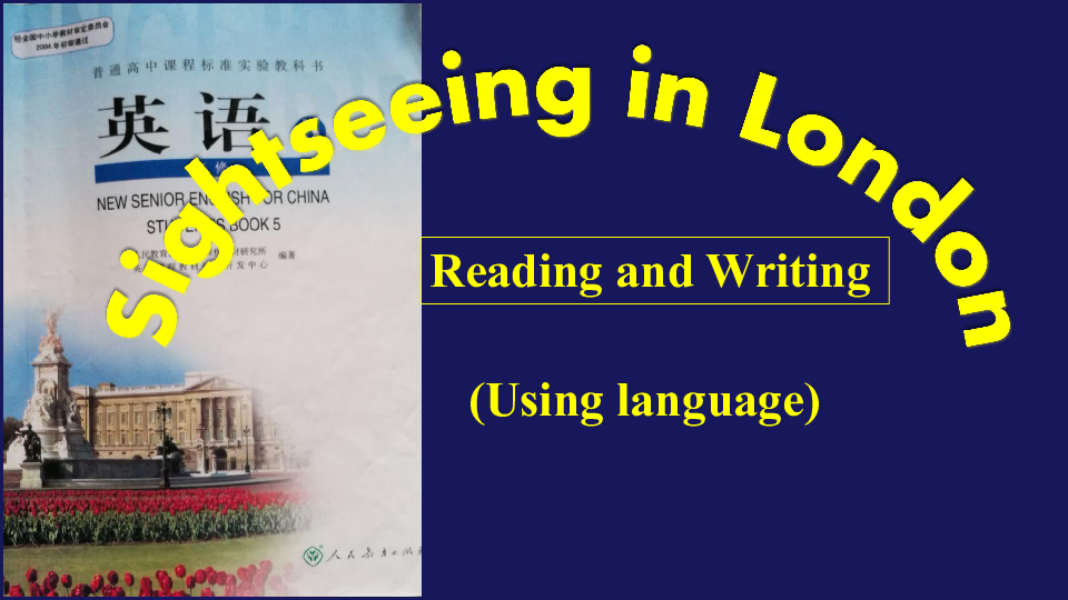 Unit 2 The United Kingdom Reading and Writing (Using language) 课件21张PPT