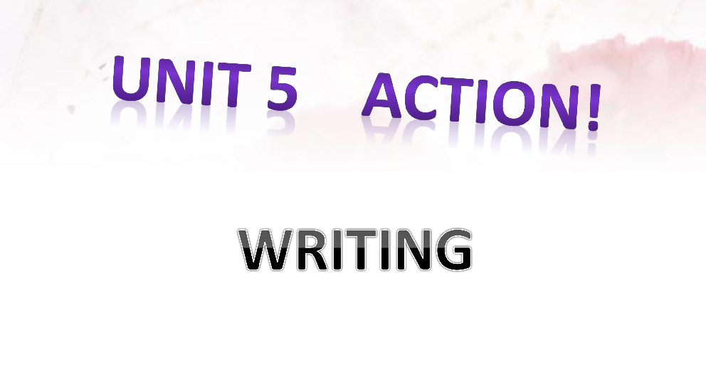 Module 3 Leisure time Unit 5 Action Writingμ28
