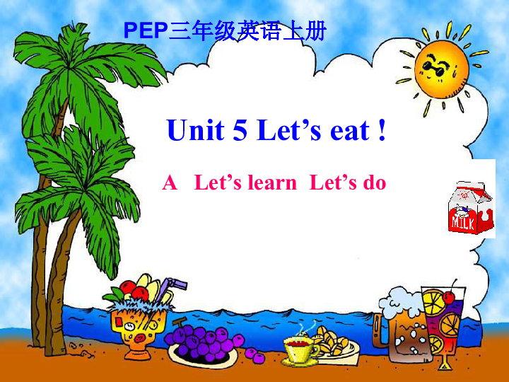 Unit 5 Lets eat! PA Lets learn & Lets do μ48PPT+Ƶز