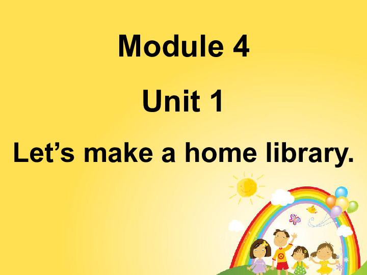 Unit 1 Let’s make a home library 课件(共25张PPT)