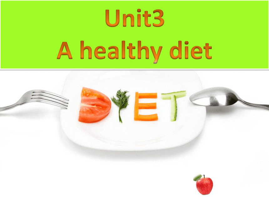 Unit 3 A healthy diet Revision 课件+素材