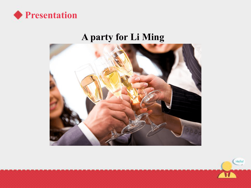 Lesson 21 A Party for Li Ming 课件