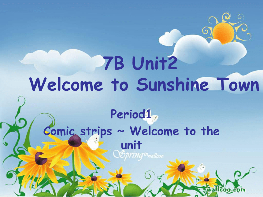 UNIT 3 welcome to sunshine town    welcome to the unit