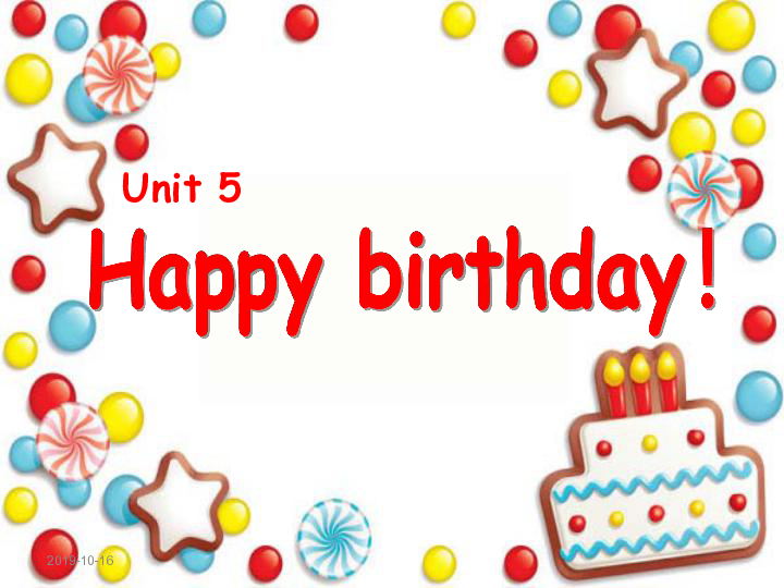 Unit 5 Happy birthday! 课件（22张PPT）