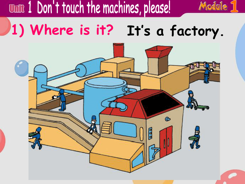 新标准第八册第一模块B8M1U1--Don’t touch the machines please课件