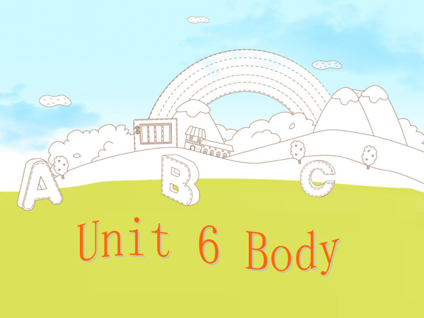 外研版（三年级起 刘兆义主编）三年级下册Unit 6 Body 课件