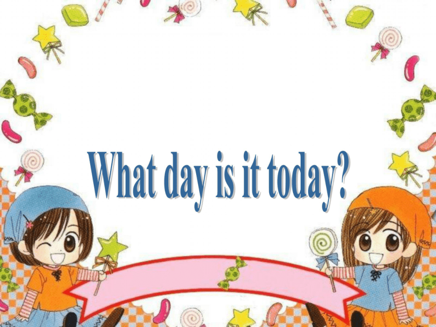Lesson H What day is today? 课件