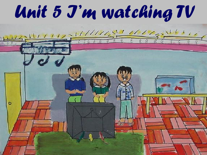 unit5 im watching tv .[下學期]