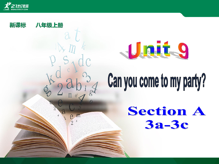 Unit 9 Can you come to my party？Section A（3a-3c）课件