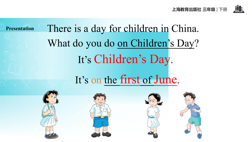 Module 4 Unit 2 Children’s day 课件