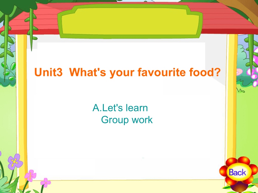 Unit 3 What’s Your Favourite Food? Part A