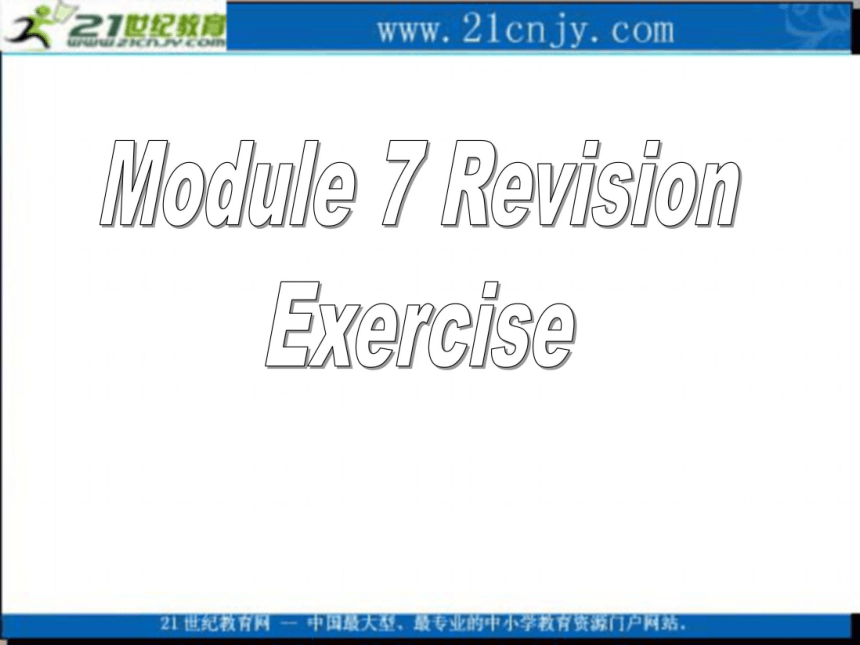 module7 revision课件（外研版必修2）