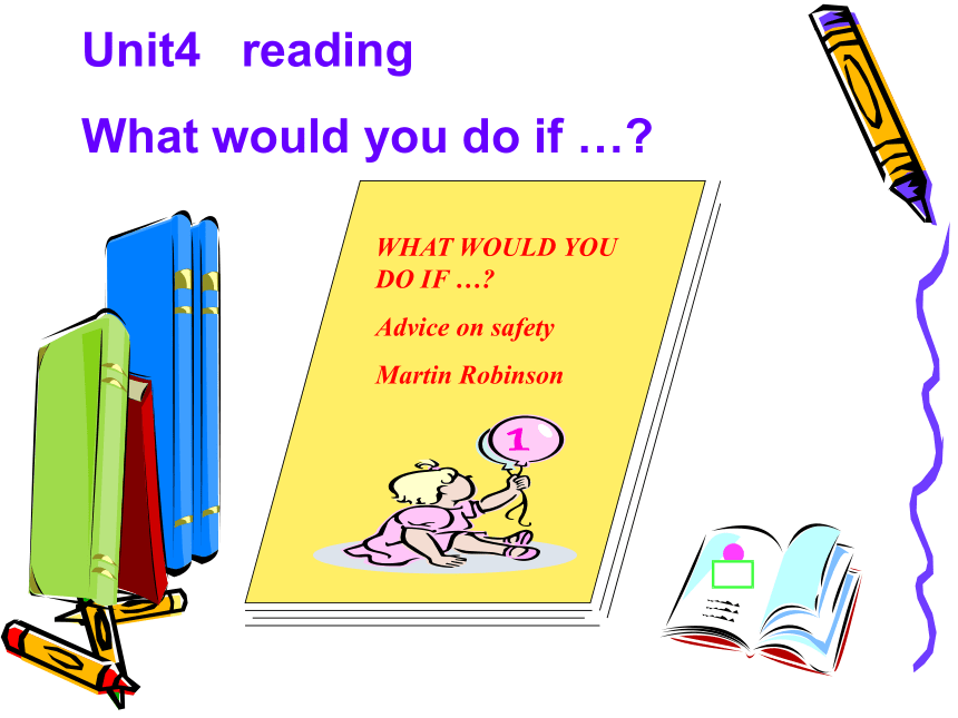 Unit 4 What would you do？>Reading：What would you do if ...?
