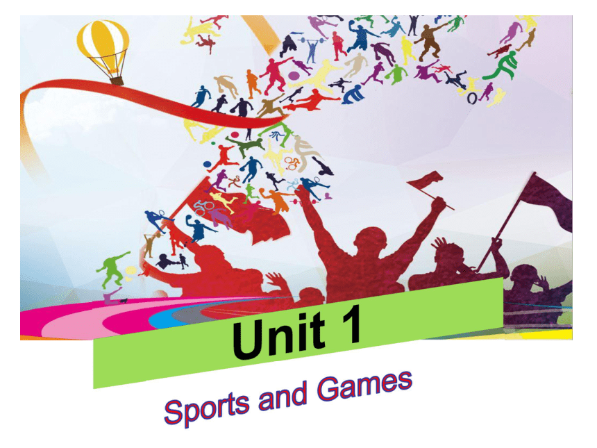 Unit 1 Sports and Games lesson 1 15张