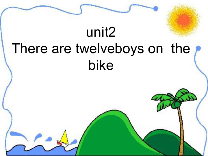 Unit 2 There are twelve boys on the bike 课件 (共16张PPT)无音视频