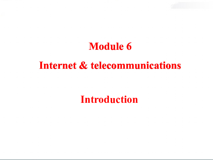 外研版高中英语必修一 Module 6 The Internet and Telecommunication Introduction课件(共38张PPT)