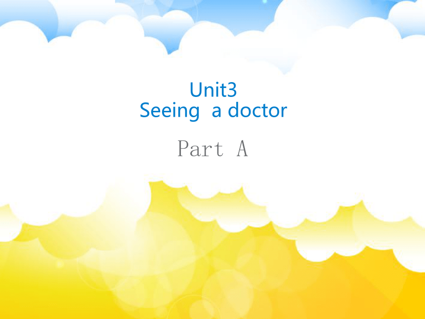 Unit3 Seeing a doctor PA课件