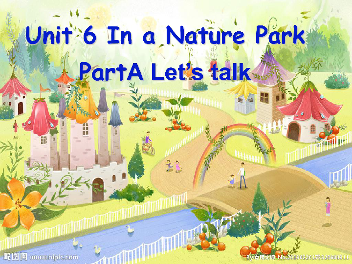 Unit 6 In a nature park PA Let’s talk 课件（16张PPT）