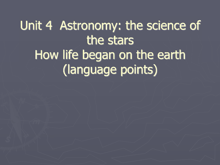 高中英语必修3 Unit 4 Astronomy_ the science of the stars language points课件(共20张PPT)