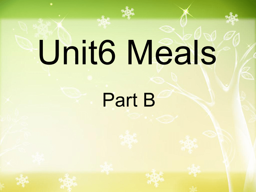 Unit 6 Meals PB 课件+素材