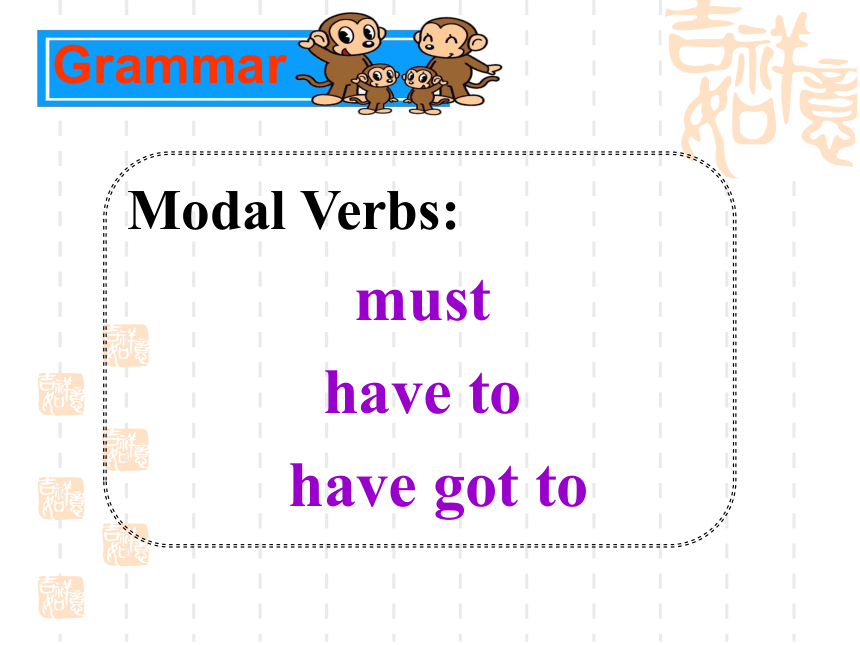 Unit 14 Festivals Grammar Modal Verbs