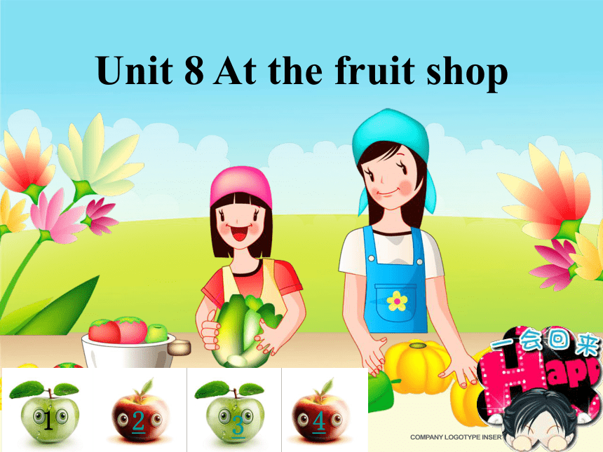 Unit 8 At the fruit shop 课件