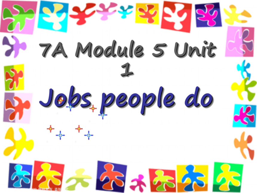 英语：module 5 unit 1 jobs people do课件1（上海牛津七年级上）