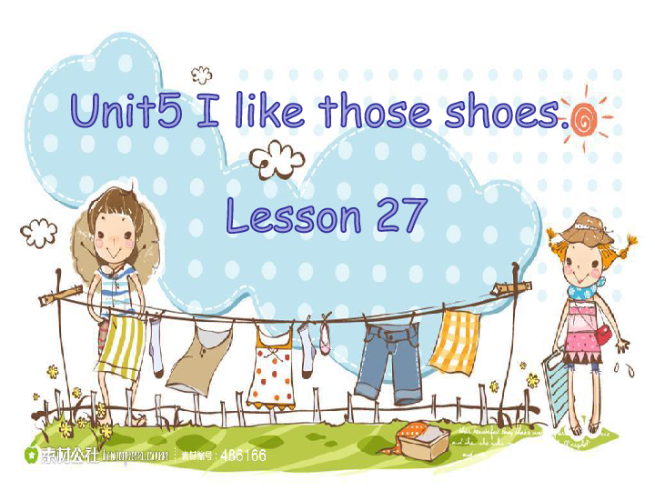 Unit 5  I like those shoes.Lesson 27 课件（17张PPT）
