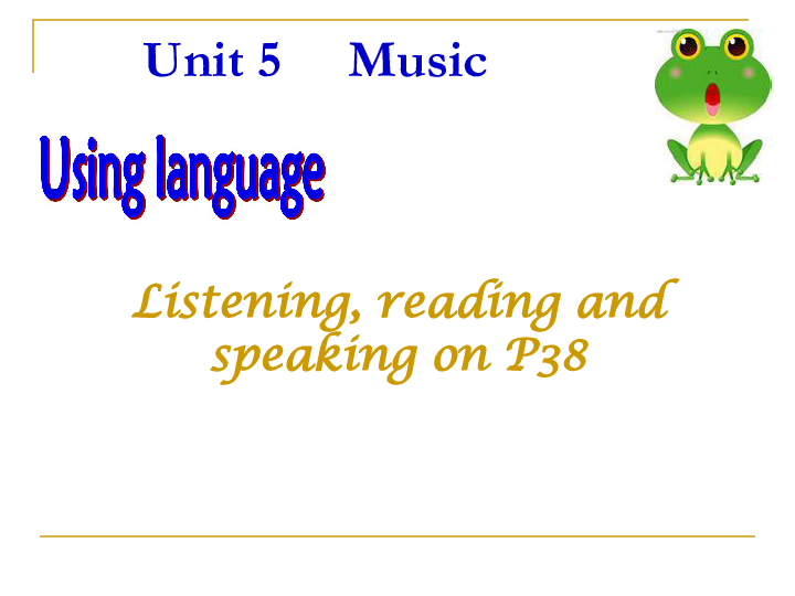 人教新课标必修2  Unit5 Music Using Language1 课件 (20张PPT)