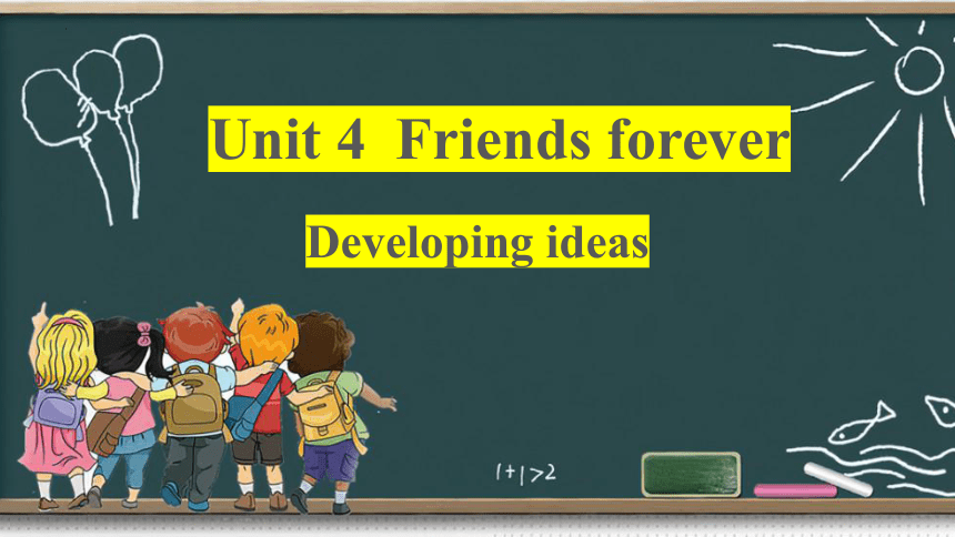 Spongebob We're Supposed To Be Friends Forever 外研版(2019)必修第一册Unit 4 Friends forever Developing ideas课件(34张ppt)-21世纪教育网
