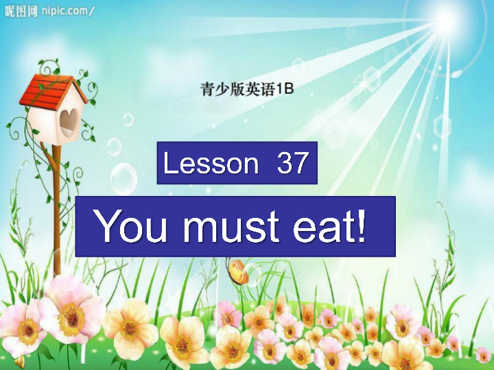 新概念英语青少版1B：Unit 19 You must eat! 课件（35张PPT）