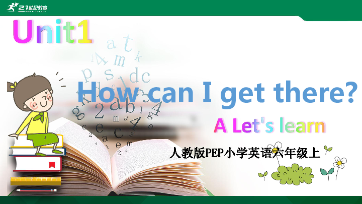 Unit1 How can I get there?Part A Let’s learn课件