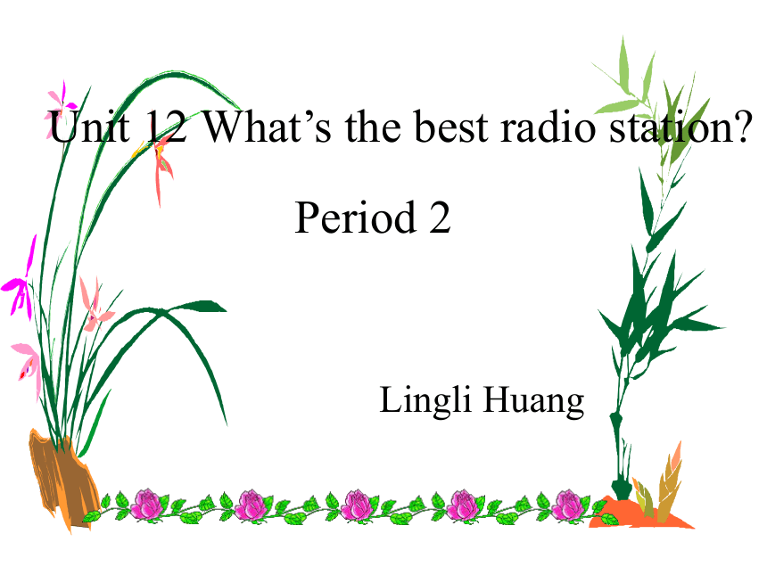 Unit 12 What’s the best radio station?