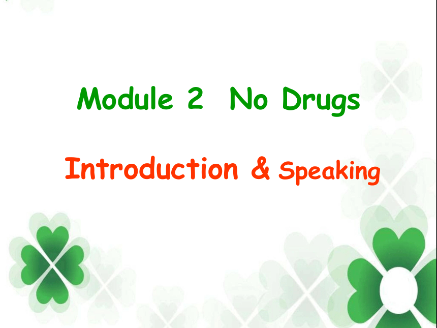 Module 2 No Drugs Introduction and speaking