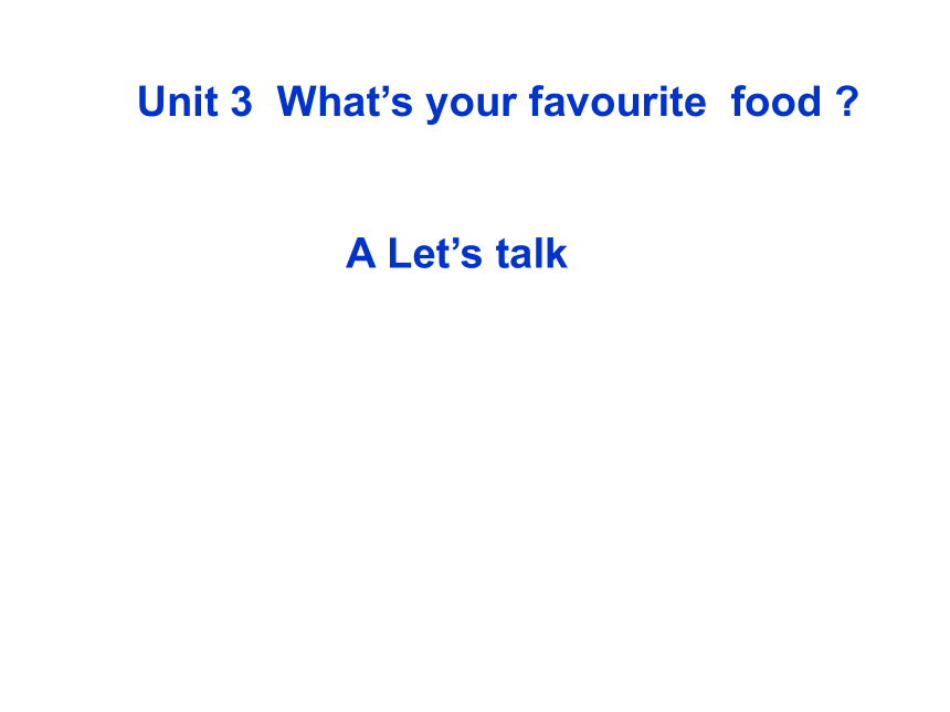 Unit 3 What would you like? PA Let’s talk 课件 (共29张PPT)