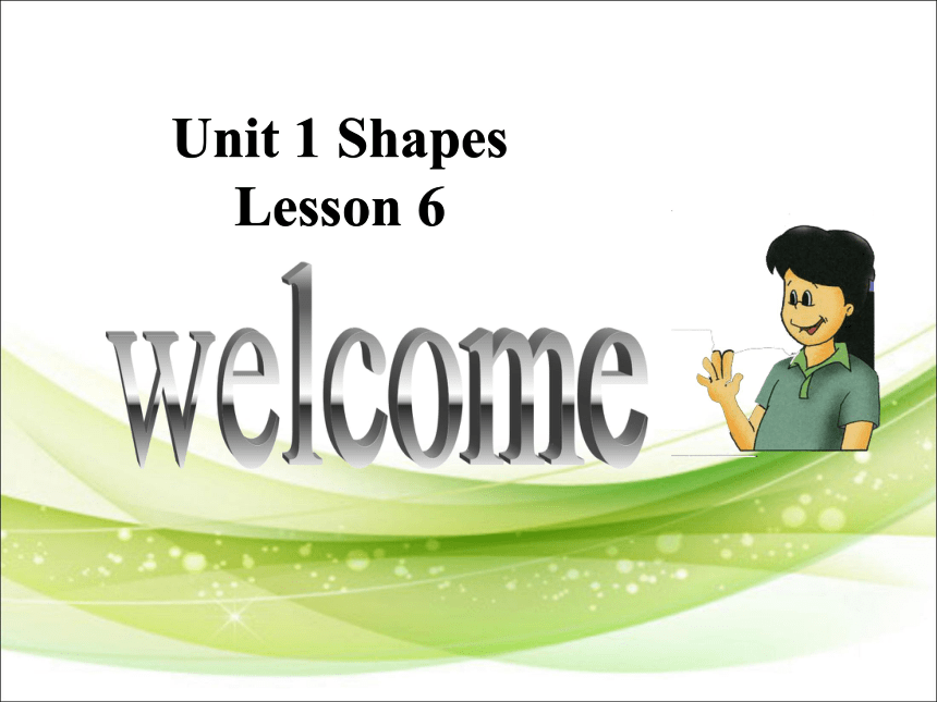 Unit 1 Shapes Lesson 6 课件