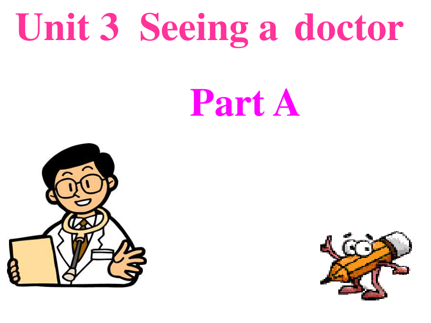 闽教版六年级英语下册Unit 3 Seeing a Doctor课件
