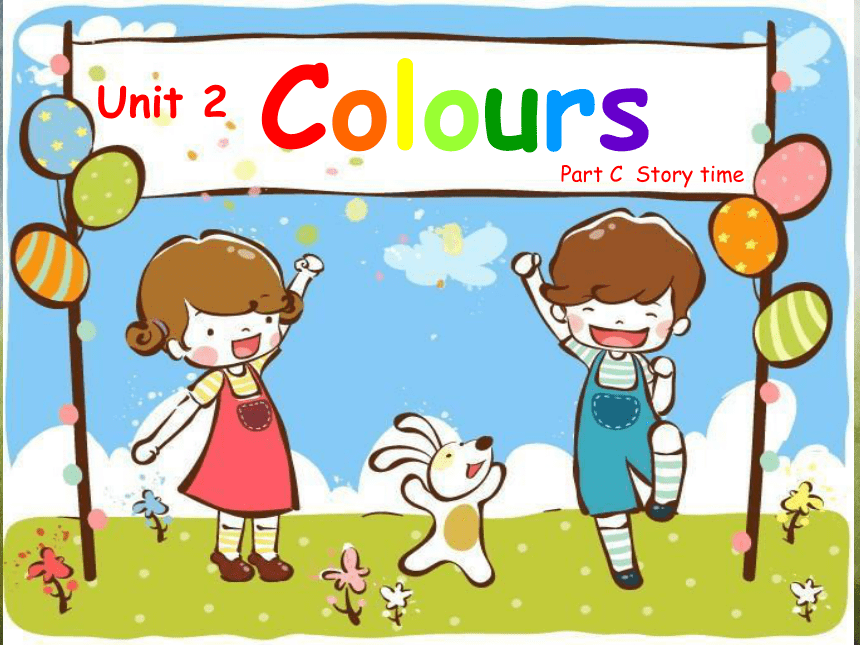 Unit 2 Colours Part C Story Time 课件(共25张PPT，无音频) 人教PEP版英语三年级上册-21世纪教育网