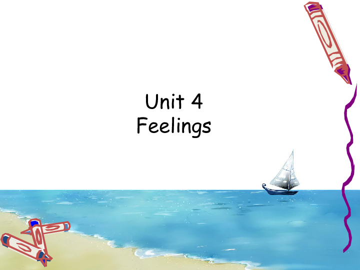 Unit 4 Feelings Lesson 1 共15张PPT)
